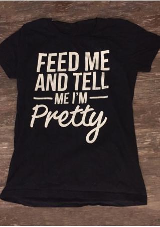 Tell Me I'm Pretty T-Shirt