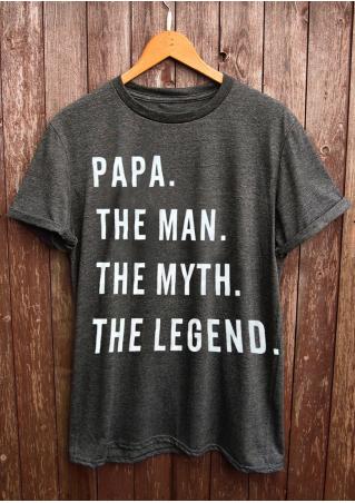 Papa The Man The Myth The Legend T-Shirt