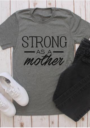 Strong As A Mother T-Shirt