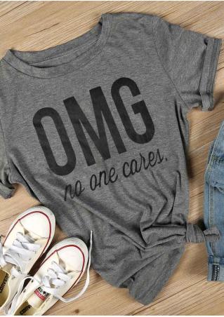 OMG No One Cares T-Shirt