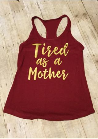 Tired as a Mother Casual Tank