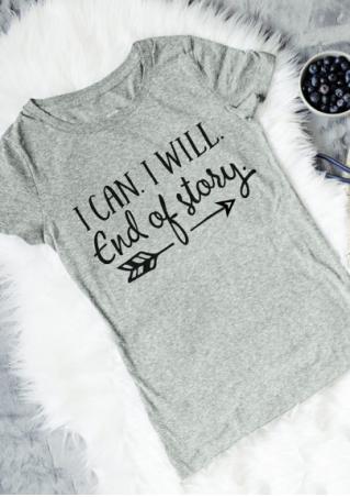 I Can I Will End Of Story Arrow T-Shirt