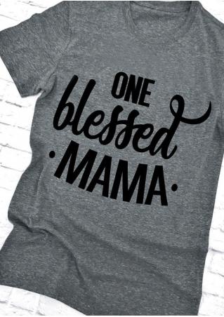 One Blessed Mama T-Shirt