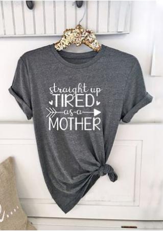 Straight Up Tired As A Mother T-Shirt