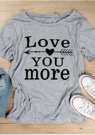 Love You More Arrow T-Shirt