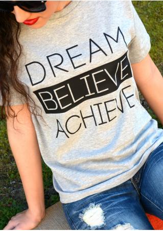 Dream Believe Achieve T-Shirt