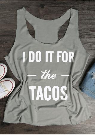 I Do It For The Tacos Tank