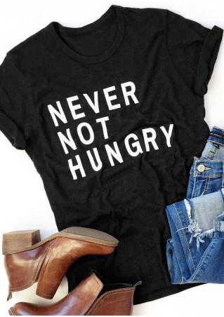 Never Not Hungry T-Shirt