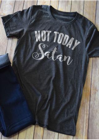 Not Today Satan Casual T-Shirt