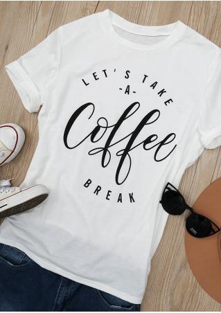 Let's Take A Coffee Break T-Shirt