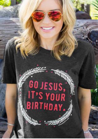 Go Jesus It's Your Birthday Leaf T-Shirt