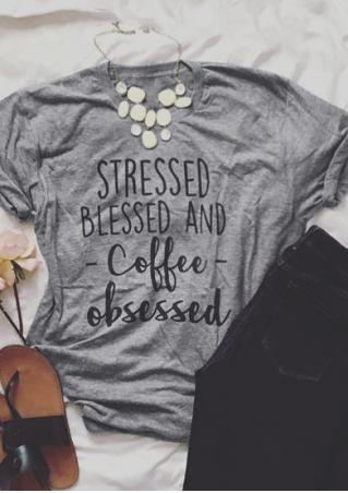 Stressed Blessed And Coffee Obsessed T-Shirt without Necklace