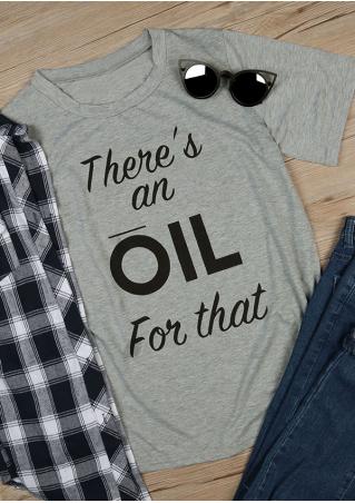 There's An Oil For That T-Shirt