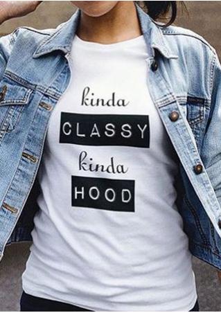 Kinda Classy Kinda Hood T-Shirt