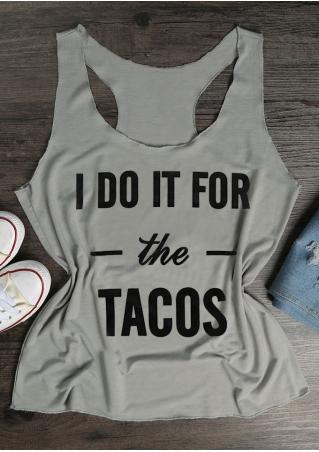 I Do It For The Tacos Tank