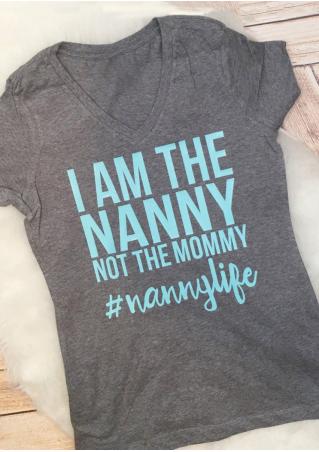I Am The Nanny Not The Mommy T-Shirt