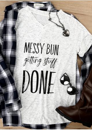 Messy Bun Getting Stuff Done T-Shirt