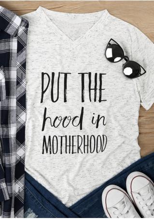 Put The Hood In Motherhood T-Shirt