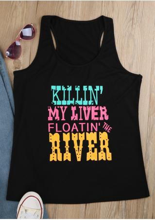 Killin' My Liver Floatin' The River Tank