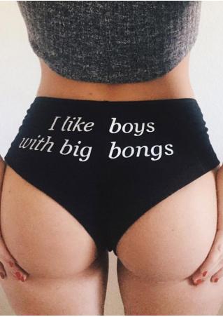 I Like Boys With Big Bongs Panties