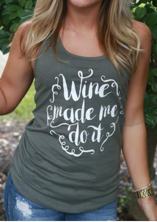 Wine Made Me Do It Tank