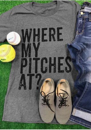 Where My Pitches At T-Shirt
