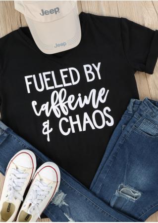 Fueled By Caffeine & Chaos T-Shirt