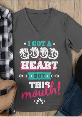 I Got A Good Heart But This Mouth T-Shirt