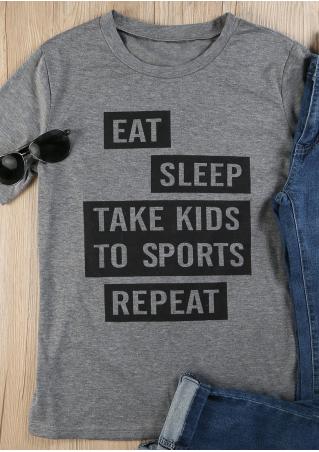 Eat Sleep Take Kids To Sports Repeat O-Neck T-Shirt