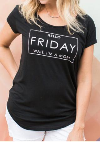 Hello Friday Wait I'm A Mom T-Shirt without Necklace