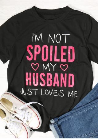 I'm Not Spoiled T-Shirt