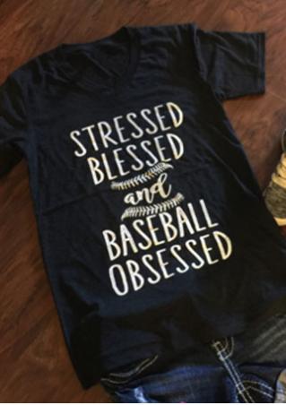 Stressed Blessed And Baseball Obsessed T-Shirt