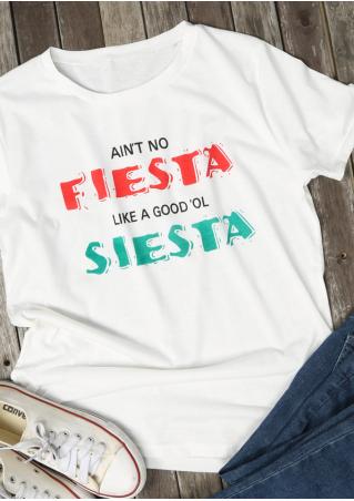 Ain't No Fiesta Like A Good 'Ol Siesta T-Shirt