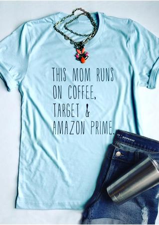 This Mom Runs On Coffee T-Shirt without Necklace