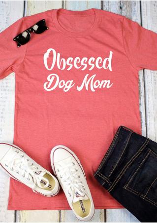 Obsessed Dog Mom T-Shirt