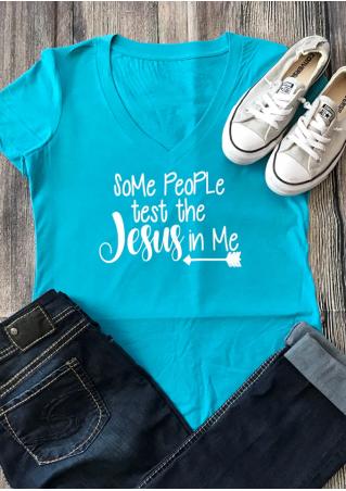 Some People Test The Jesus In Me T-Shirt