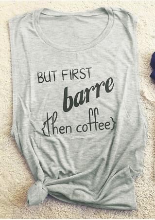 But First Barre Then Coffee Tank