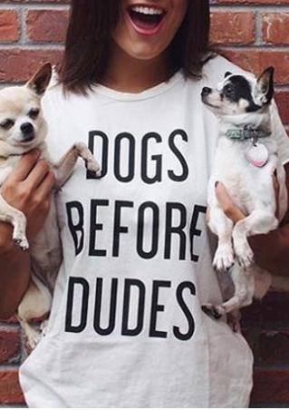 Dogs Before Dudes T-Shirt