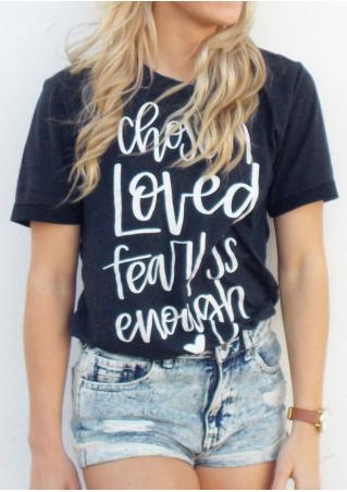 Chosen Loved Fearless Enough T-Shirt