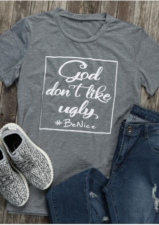 God Don't Like Ugly T-Shirt