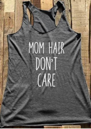 Mom Hair Don't Care Tank