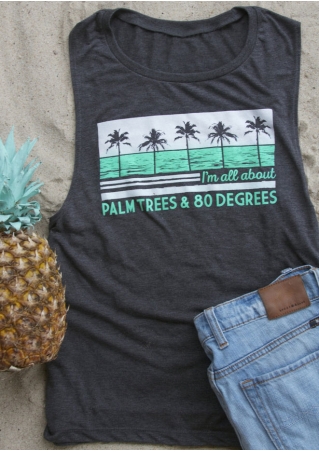 I'm All About Palm Trees & 80 Degrees Tank