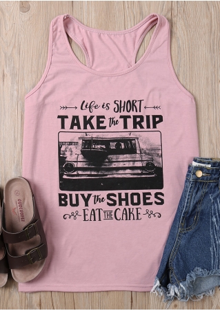 Life Is Short Take The Trip Tank