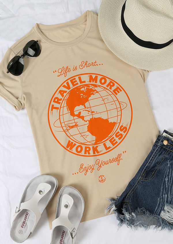Life Is Short Travel More Work Less T-Shirt - Fairyseason