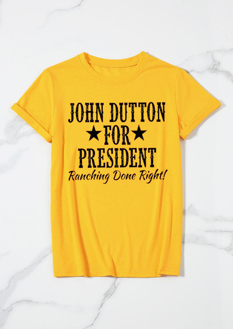 Tees T-shirts John Dutton For President Star T-Shirt Tee in Yellow. Size: S,M,L,XL,2XL,3XL
