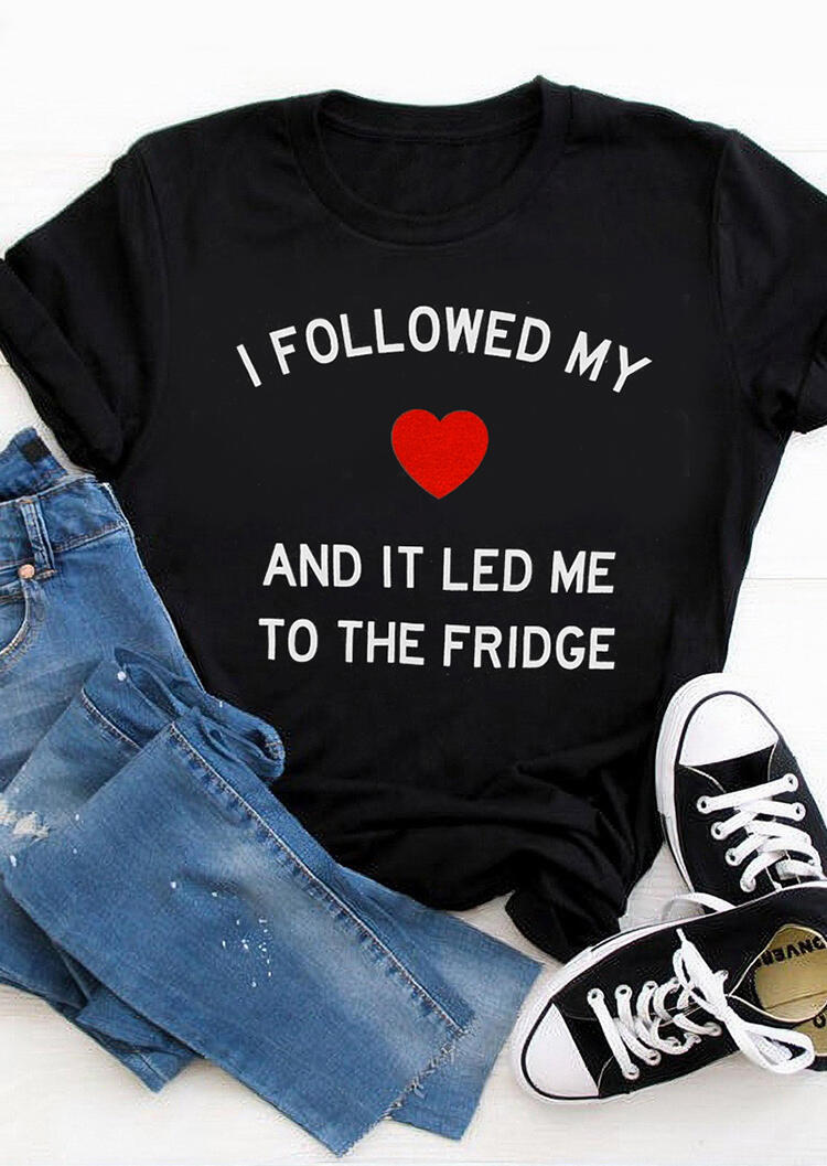 Valentine I Followed My Heart And It Led Me To The Fridge T-Shirt Tee - Black, 461100
Valentine I Followed My Heart And It Led Me To The Fridge T-Shirt Tee - Black, 461100