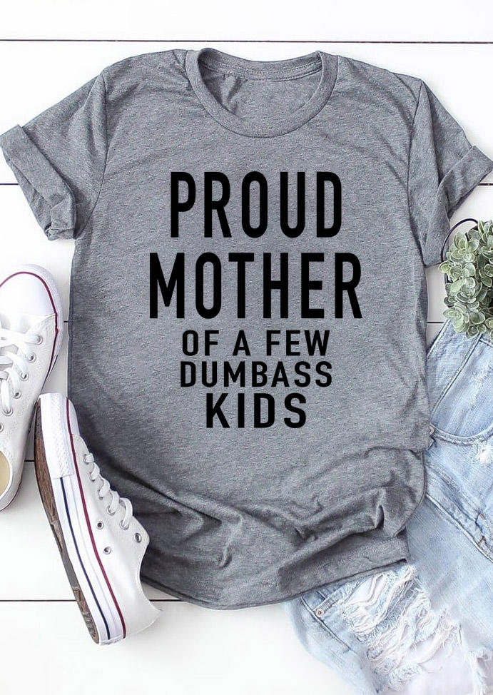 T-shirts Tees Proud Mother Of A Few Dumbass Kids T-Shirt Tee in Gray. Size: ,M
T-shirts Tees Proud Mother Of A Few Dumbass Kids T-Shirt Tee in Gray. Size: ,M