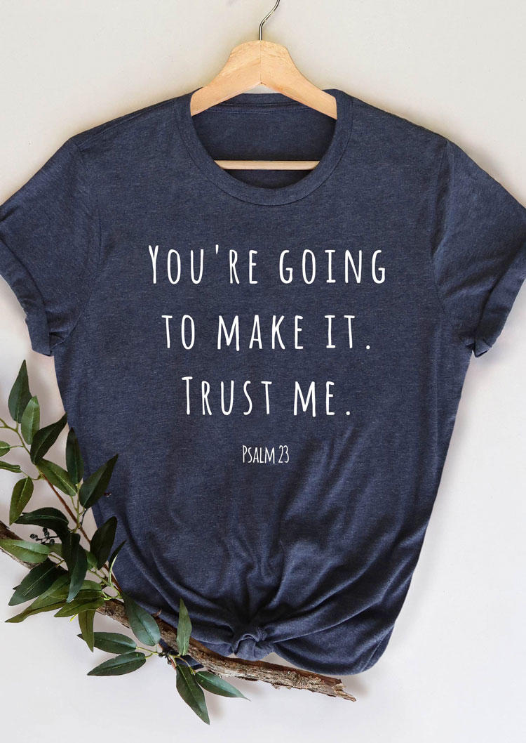 T-shirts Tees You're Going to Make It Trust Me T-Shirt Tee in Navy Blue. Size: ,M,L,XL
T-shirts Tees You're Going to Make It Trust Me T-Shirt Tee in Navy Blue. Size: ,M,L,XL