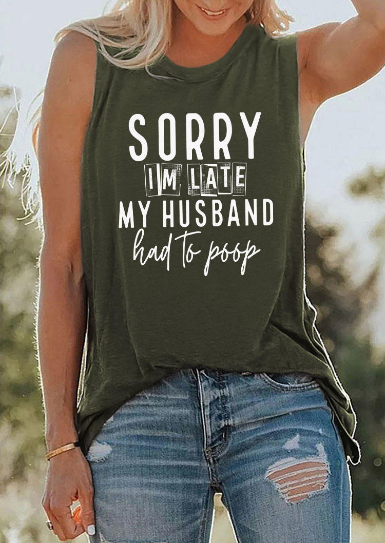 Tank Tops Sorry I‘m Late My Husband Had To Poop O-Neck Tank Top - Army Green in Green. Size
Tank Tops Sorry I‘m Late My Husband Had To Poop O-Neck Tank Top - Army Green in Green. Size