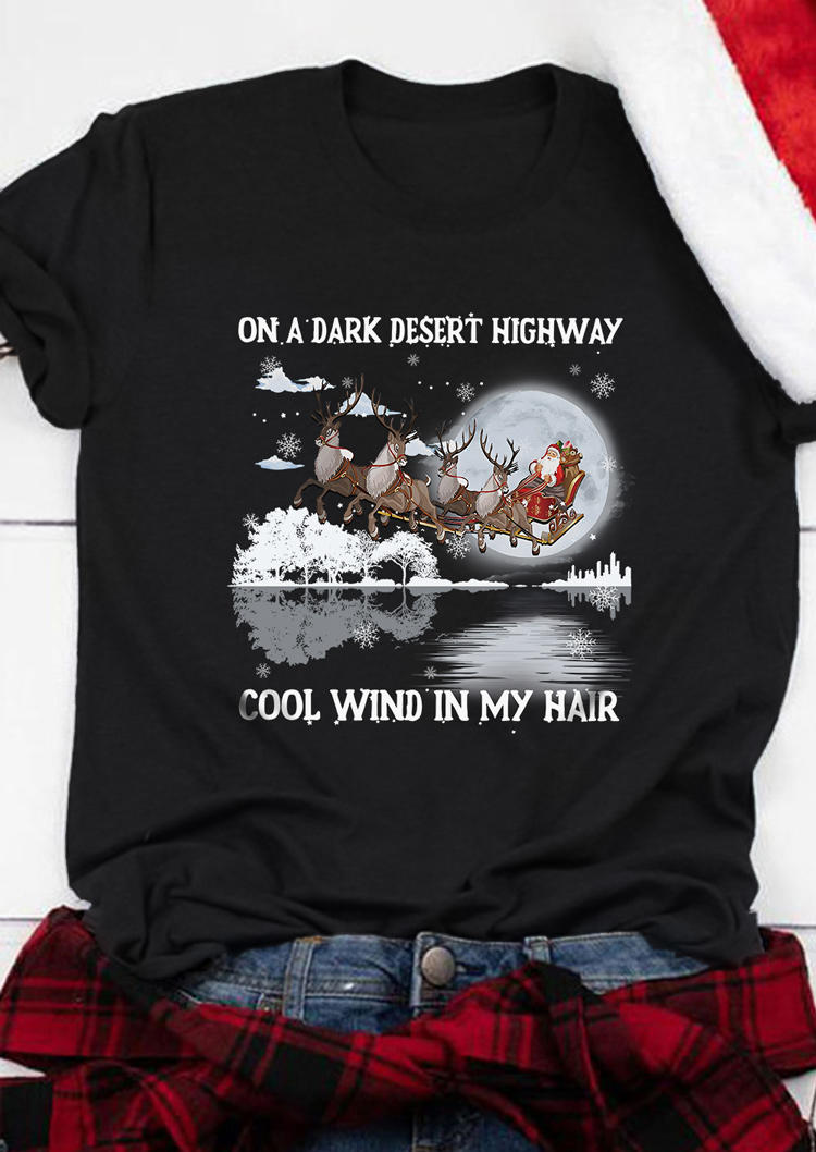 T-shirts Tees Christmas On A Dark Desert Highway Cool Wind In My Hair T-Shirt Tee in Black. Size
T-shirts Tees Christmas On A Dark Desert Highway Cool Wind In My Hair T-Shirt Tee in Black. Size